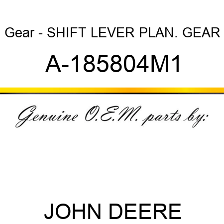 Gear - SHIFT LEVER, PLAN. GEAR A-185804M1