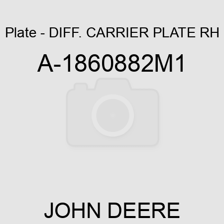 Plate - DIFF. CARRIER PLATE, RH A-1860882M1