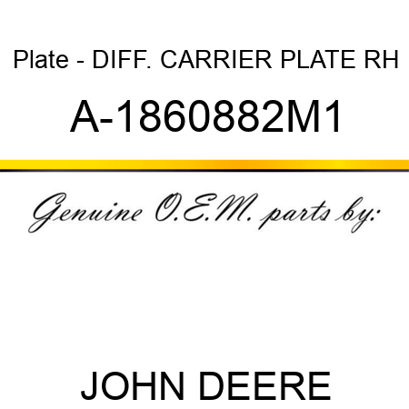 Plate - DIFF. CARRIER PLATE, RH A-1860882M1