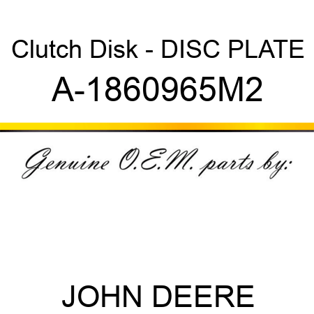 Clutch Disk - DISC PLATE A-1860965M2