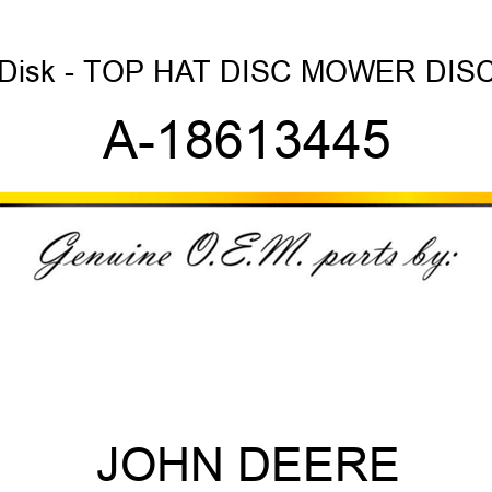 Disk - TOP HAT, DISC MOWER DISC A-18613445