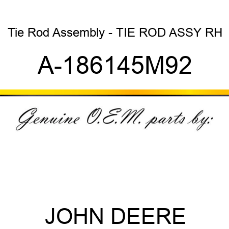 Tie Rod Assembly - TIE ROD ASSY, RH A-186145M92