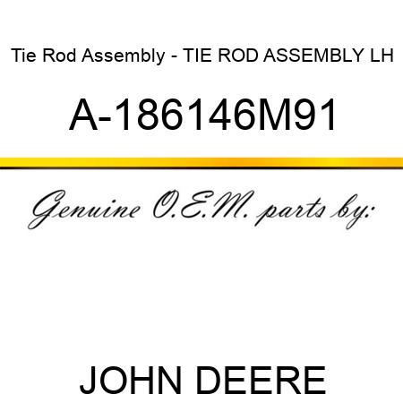 Tie Rod Assembly - TIE ROD ASSEMBLY, LH A-186146M91
