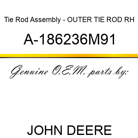 Tie Rod Assembly - OUTER TIE ROD, RH A-186236M91