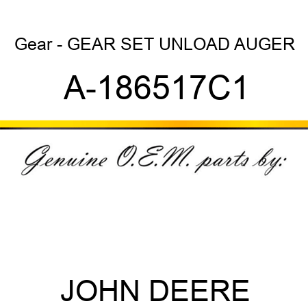 Gear - GEAR SET, UNLOAD AUGER A-186517C1