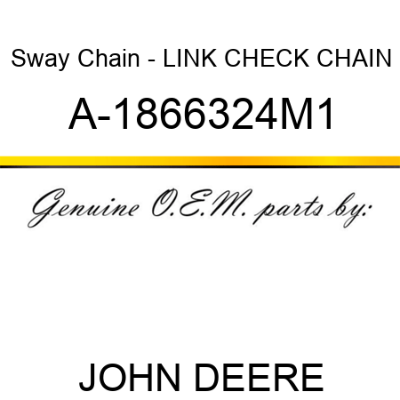 Sway Chain - LINK, CHECK CHAIN A-1866324M1