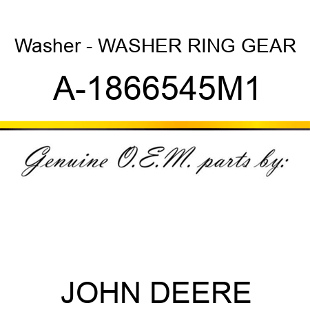 Washer - WASHER, RING GEAR A-1866545M1