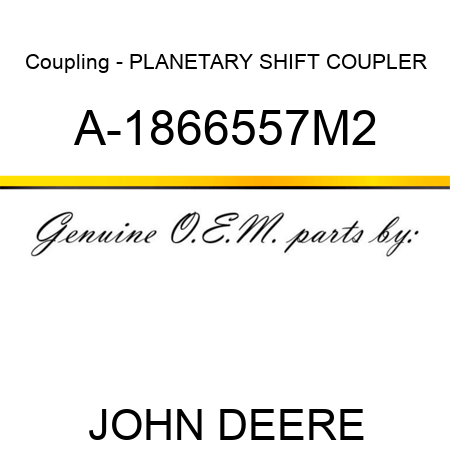 Coupling - PLANETARY SHIFT COUPLER A-1866557M2