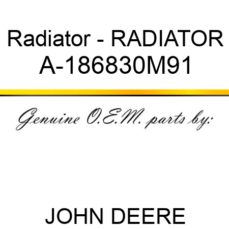 Radiator - RADIATOR A-186830M91