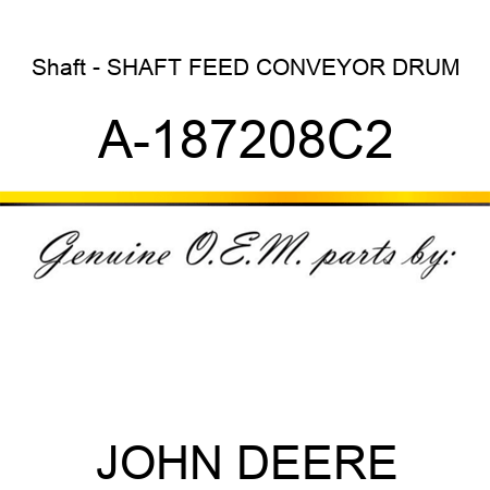 Shaft - SHAFT, FEED CONVEYOR DRUM A-187208C2