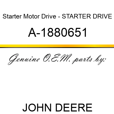 Starter Motor Drive - STARTER DRIVE A-1880651