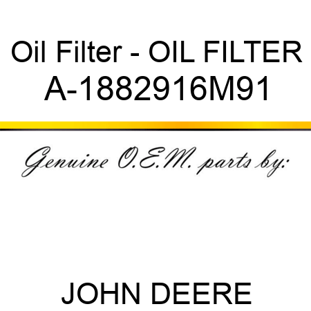 Oil Filter - OIL FILTER A-1882916M91