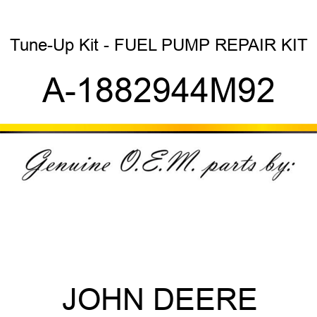 Tune-Up Kit - FUEL PUMP REPAIR KIT A-1882944M92