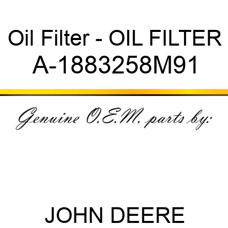 Oil Filter - OIL FILTER A-1883258M91