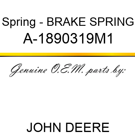 Spring - BRAKE SPRING A-1890319M1
