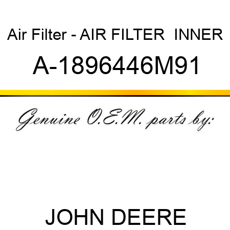 Air Filter - AIR FILTER  INNER A-1896446M91