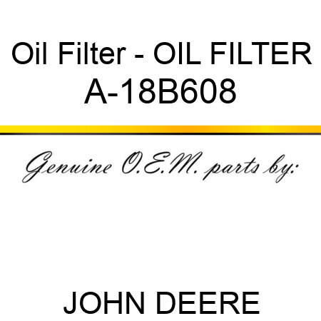 Oil Filter - OIL FILTER A-18B608