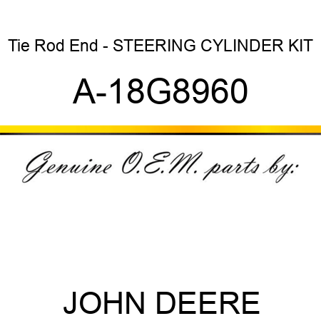 Tie Rod End - STEERING CYLINDER KIT A-18G8960
