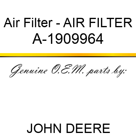 Air Filter - AIR FILTER A-1909964