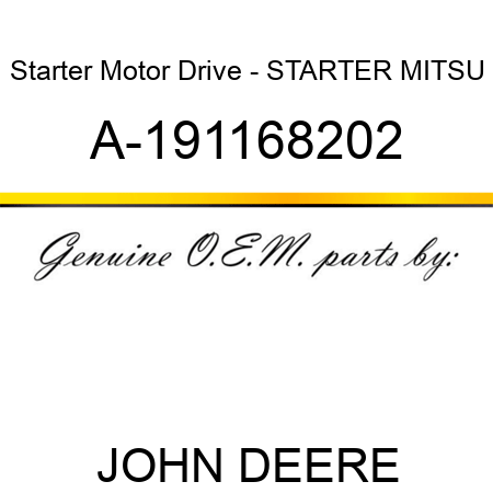 Starter Motor Drive - STARTER, MITSU A-191168202