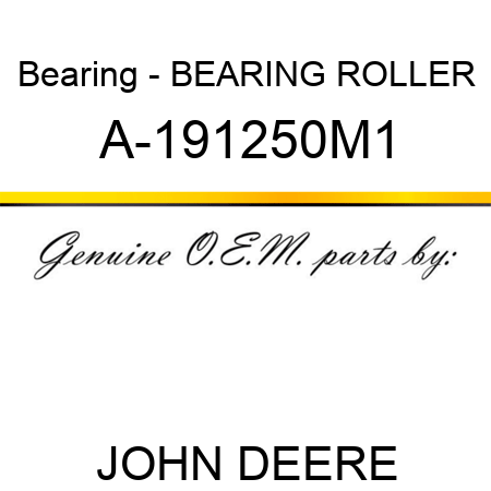 Bearing - BEARING, ROLLER A-191250M1