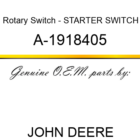 Rotary Switch - STARTER SWITCH A-1918405