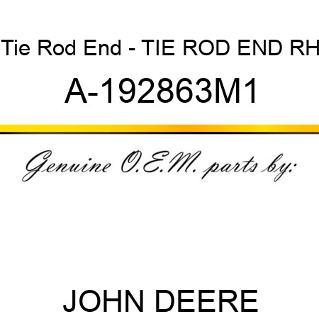 Tie Rod End - TIE ROD END, RH A-192863M1