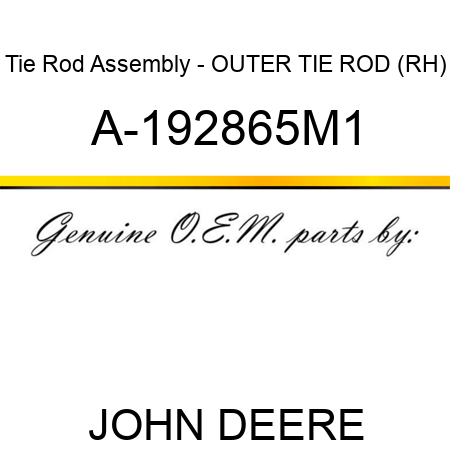 Tie Rod Assembly - OUTER TIE ROD (RH) A-192865M1