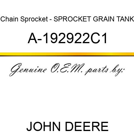 Chain Sprocket - SPROCKET, GRAIN TANK A-192922C1