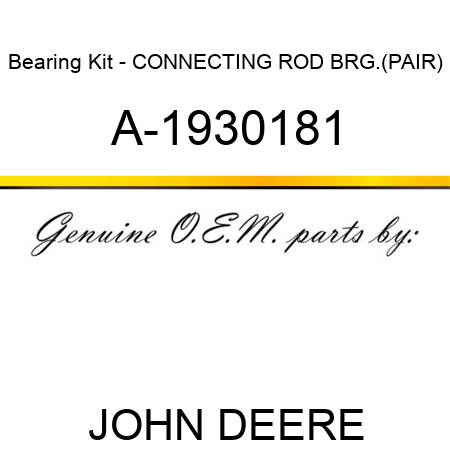 Bearing Kit - CONNECTING ROD BRG.(PAIR) A-1930181