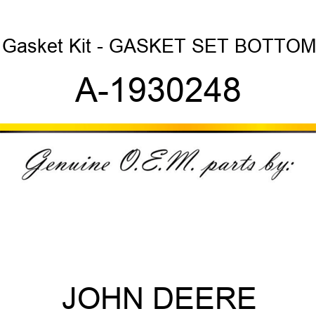 Gasket Kit - GASKET SET, BOTTOM A-1930248