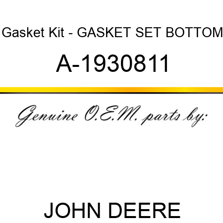 Gasket Kit - GASKET SET, BOTTOM A-1930811