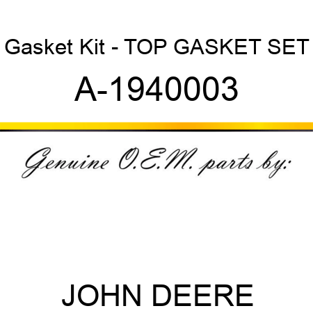 Gasket Kit - TOP GASKET SET A-1940003