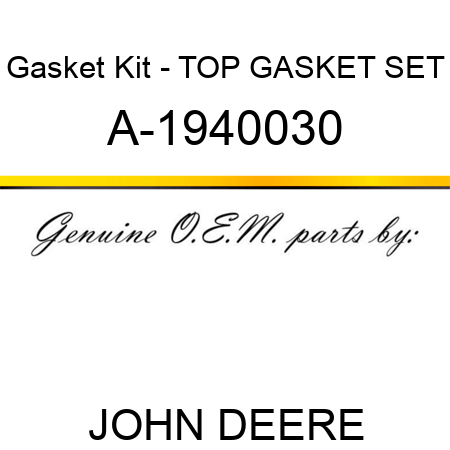 Gasket Kit - TOP GASKET SET A-1940030