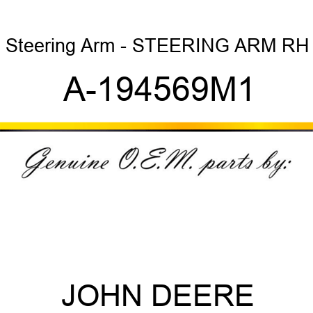 Steering Arm - STEERING ARM, RH A-194569M1