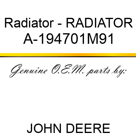 Radiator - RADIATOR A-194701M91