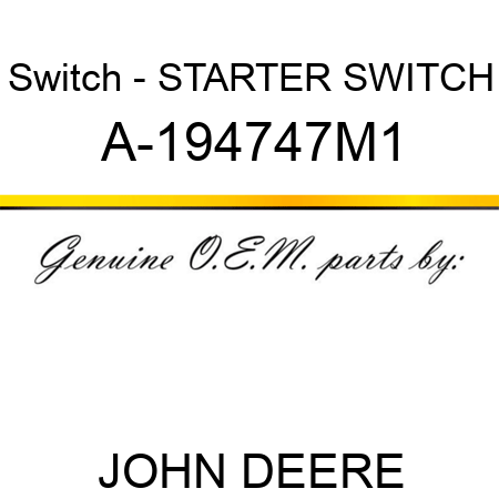 Switch - STARTER SWITCH A-194747M1