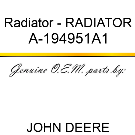 Radiator - RADIATOR A-194951A1
