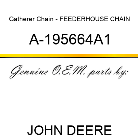 Gatherer Chain - FEEDERHOUSE CHAIN A-195664A1