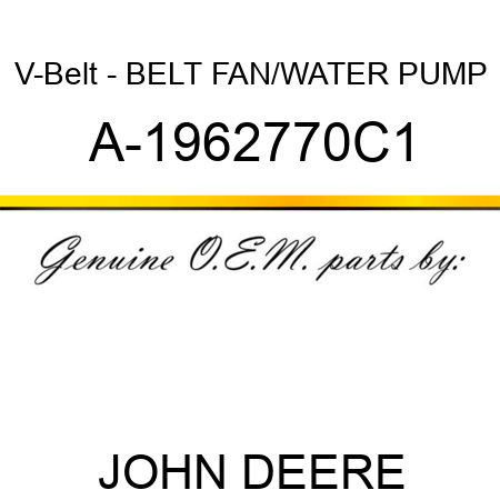 V-Belt - BELT, FAN/WATER PUMP A-1962770C1