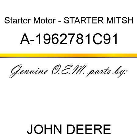 Starter Motor - STARTER, MITSH A-1962781C91