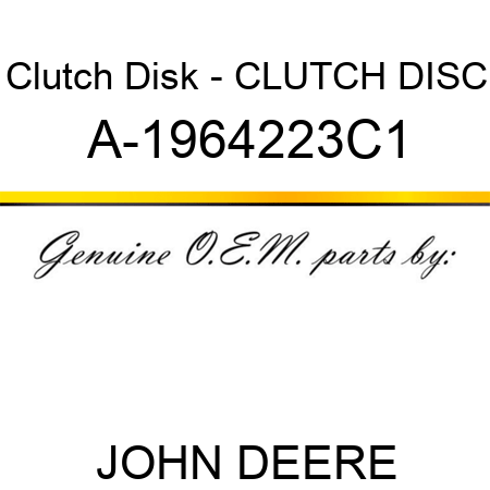 Clutch Disk - CLUTCH DISC A-1964223C1