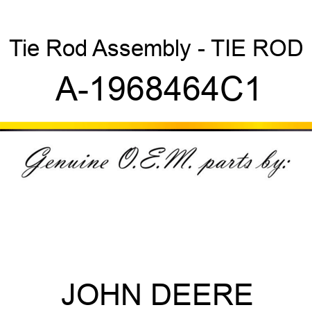 Tie Rod Assembly - TIE ROD A-1968464C1