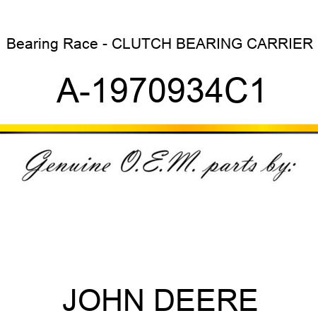 Bearing Race - CLUTCH BEARING CARRIER A-1970934C1