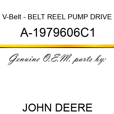 V-Belt - BELT, REEL PUMP DRIVE A-1979606C1