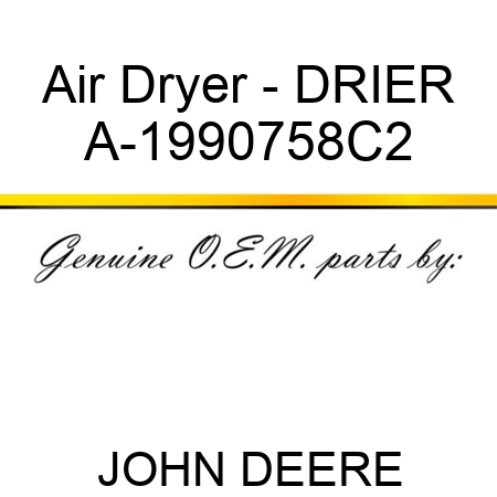 Air Dryer - DRIER A-1990758C2