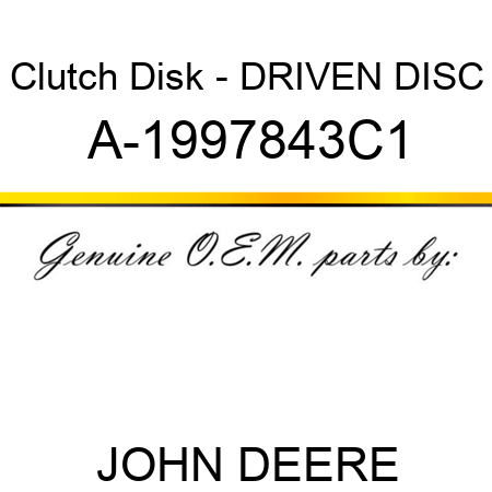 Clutch Disk - DRIVEN DISC A-1997843C1