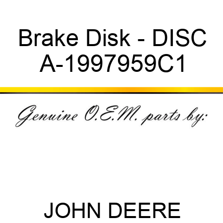 Brake Disk - DISC A-1997959C1