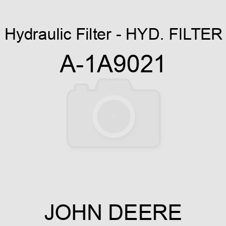 Hydraulic Filter - HYD. FILTER A-1A9021