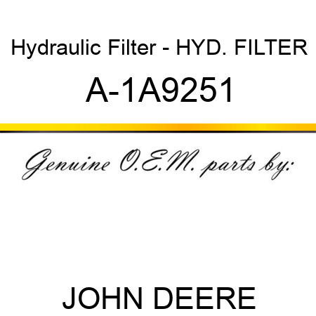 Hydraulic Filter - HYD. FILTER A-1A9251
